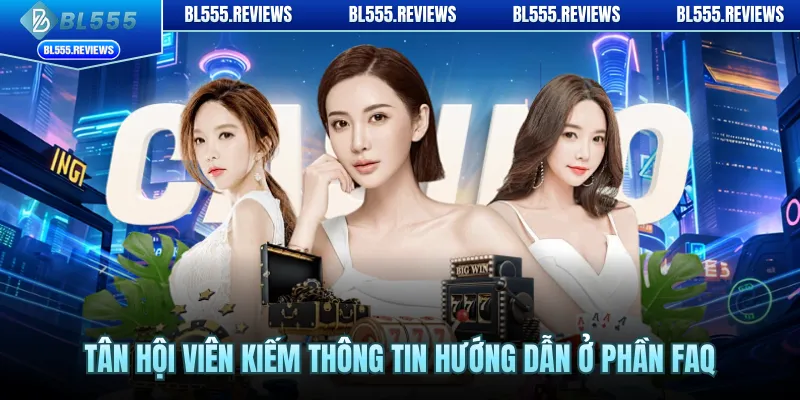 Tân hội viên kiếm thông tin hướng dẫn ở phần FAQ